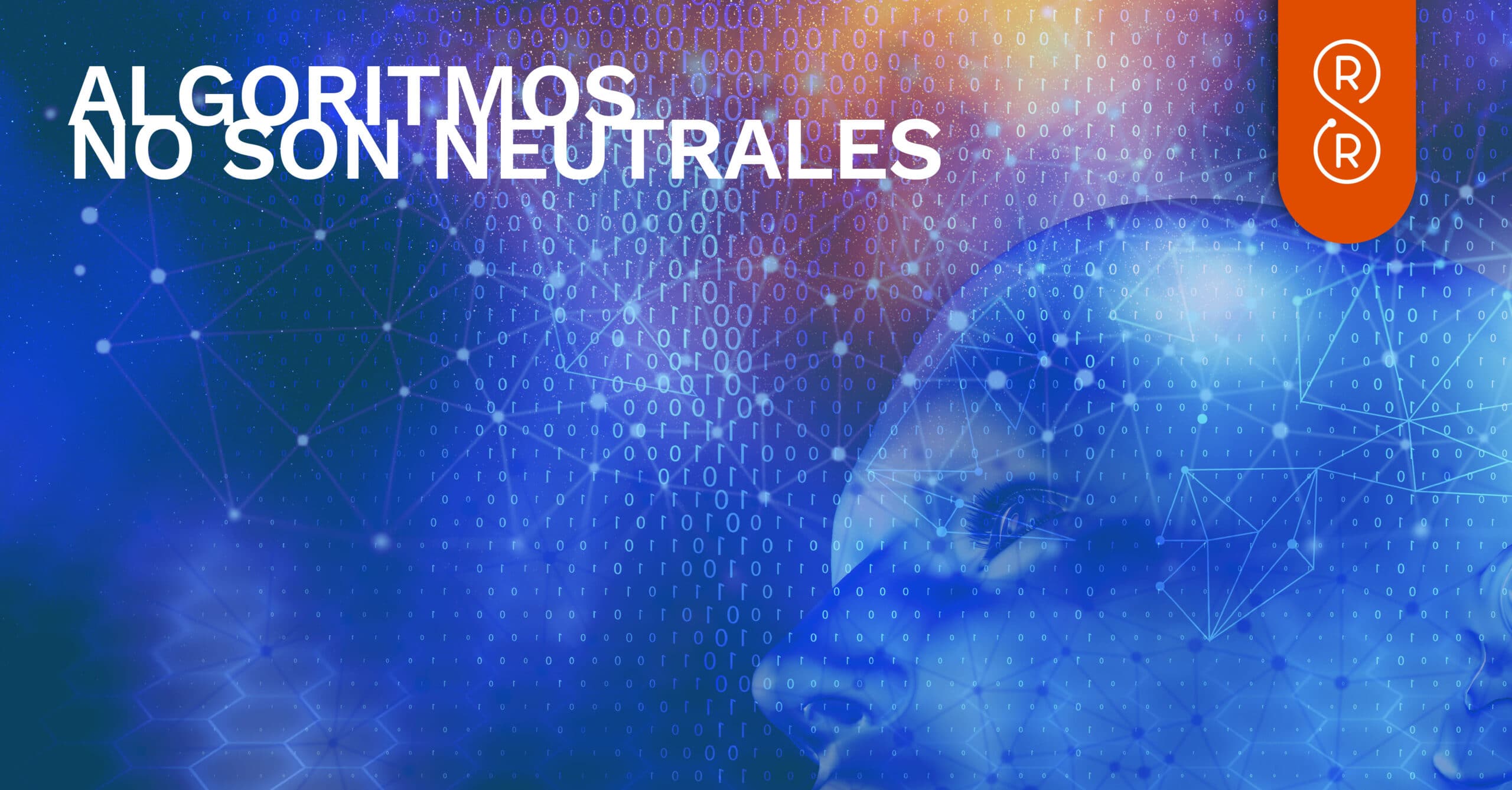los algoritmos no son neutrales