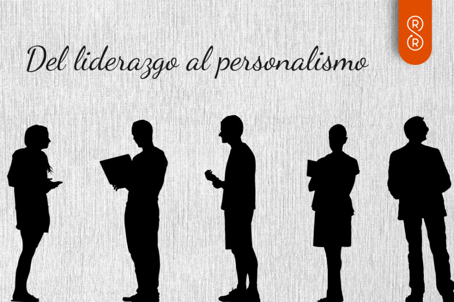 Liderazgo y personalismo político