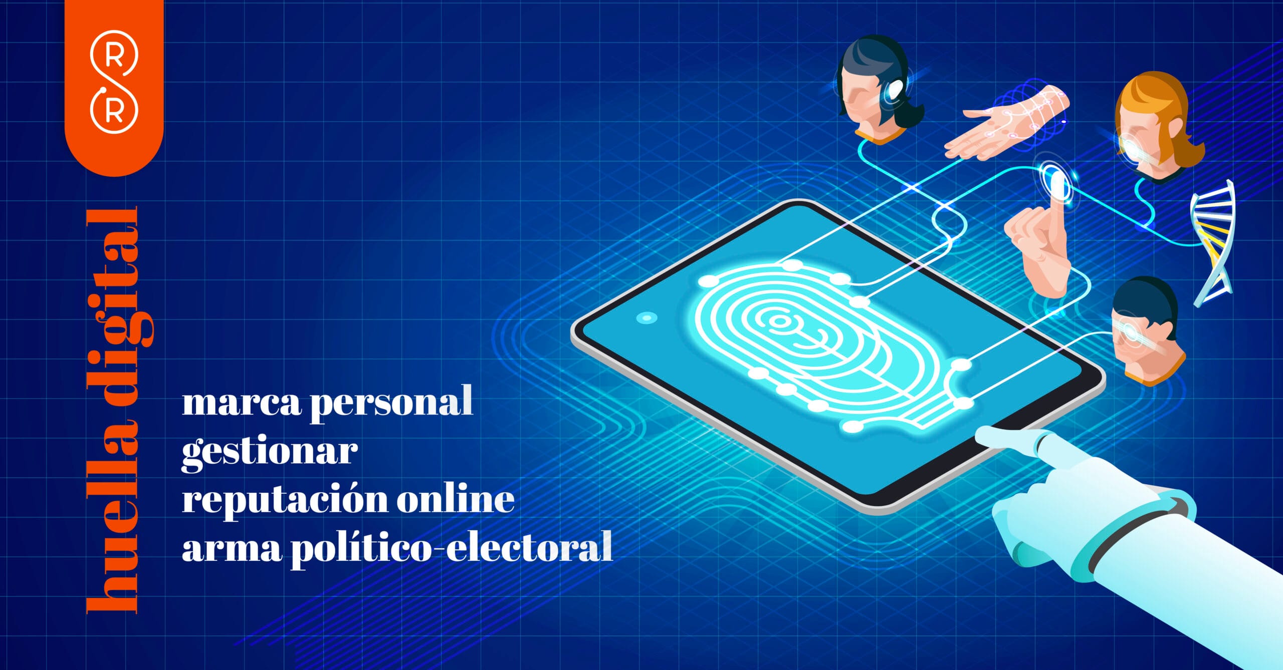 5 claves para gestionar la huella digital y generar una buena reputación digital