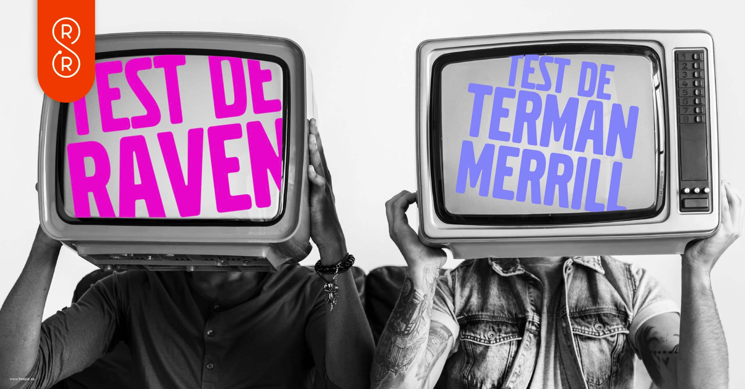 Test de Raven y el Test de Terman Merrill. Sofisticacion cognitiva