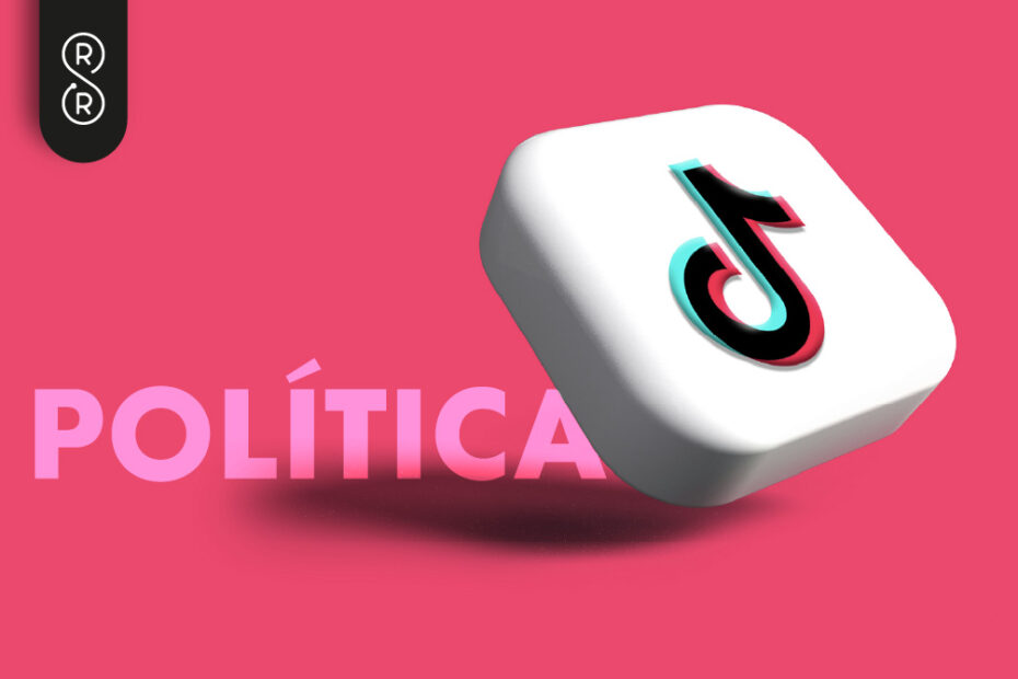 TikTok y el nuevo lenguaje de la política: del discurso solemne al poder de lo viral